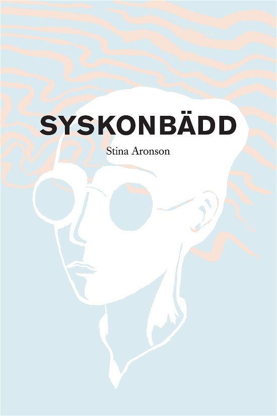 Cover for Stina Aronson · Syskonbädd (Book) (2008)