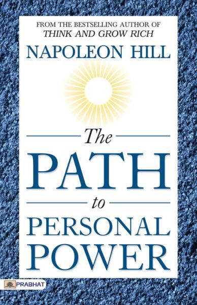 Cover for Napoleon Hill · The Path to Personal Power (Taschenbuch) (2018)