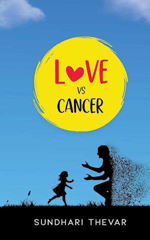 Cover for Sundhari Thevar · Love Vs Cancer (Paperback Book) (2023)