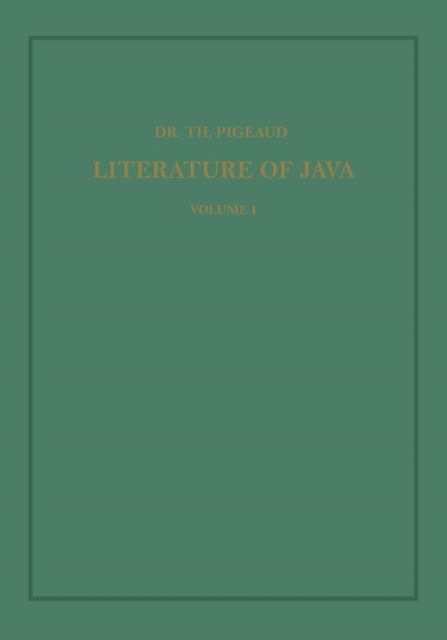 Cover for Theodore G.Th. Pigeaud · Synopsis of Javanese Literature 900-1900 A.D. - Koninklijk Instituut voor Taal-, Land- en Volkenkunde (Pocketbok) [Softcover reprint of the original 1st ed. 1967 edition] (1967)