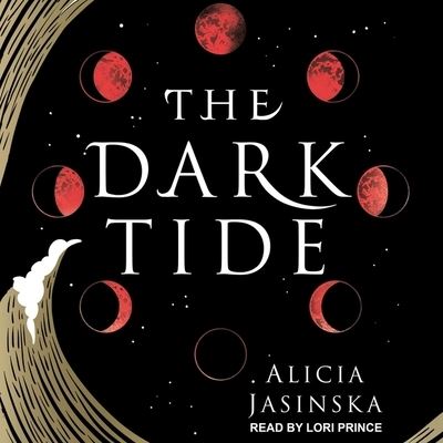 The Dark Tide Lib/E - Alicia Jasinska - Muzyka - Tantor Audio - 9798200169382 - 16 marca 2021