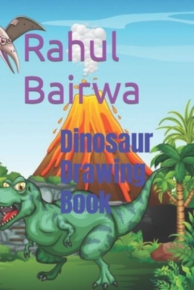 Cover for Rahul Bairwa · Dinosaur Drawing Book (Paperback Book) (2022)