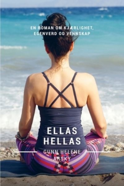 Cover for Gunn Helene Arsky · Ellas Hellas (Paperback Book) (2021)