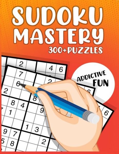 Cover for Jim Young · Sudoku Mastery 300+ Puzzles - Series 1 (Paperback Book) (2021)