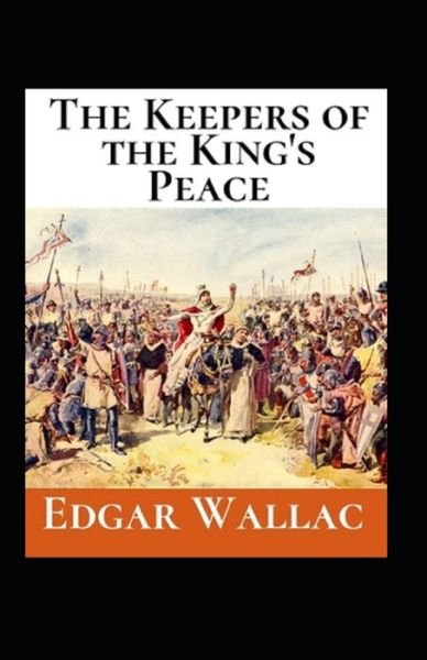Cover for Edgar Wallace · The Keepers of the King's Peacen illustreted (Paperback Bog) (2021)