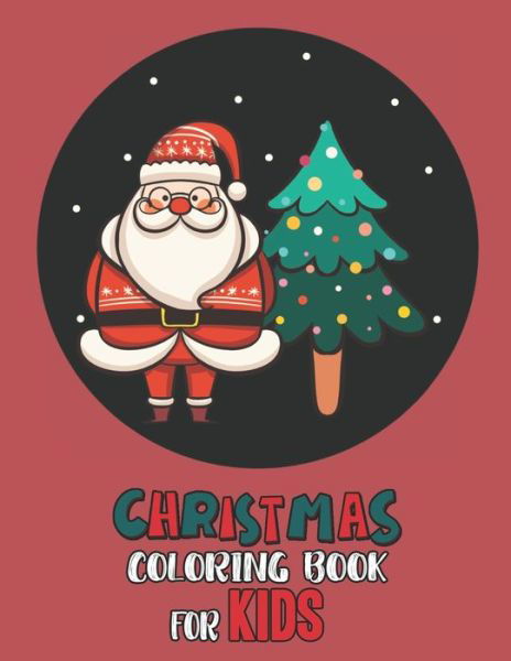 Cover for Mimouni Publishing Group · Christmas Coloring Book For Kids (Paperback Book) (2020)