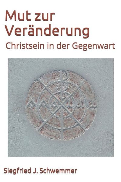 Cover for Siegfried Johannes Schwemmer · Mut zur Veranderung (Paperback Book) (2020)