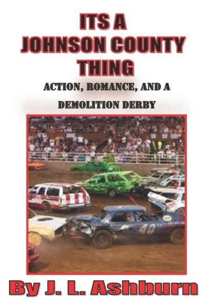 Cover for J L Ashburn · Its a Johnson County Thing (Paperback Book) (2020)