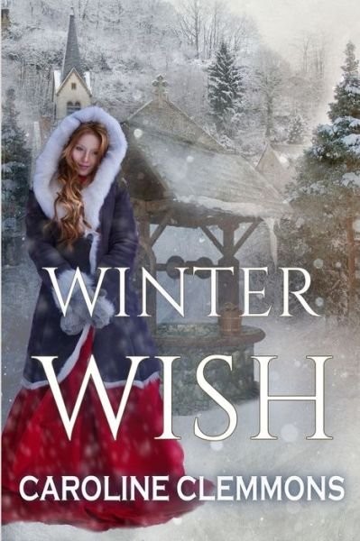 Caroline Clemmons · Winter Wish (Paperback Book) (2020)