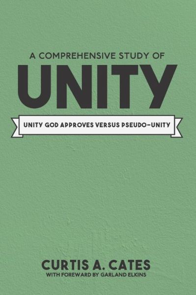 Cover for Curtis A Cates · A Comprehensive Study of Unity (Paperback Book) (2020)