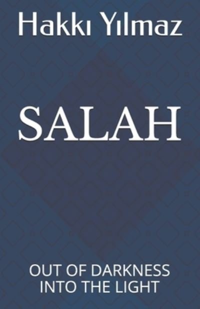 Salah - Hakk? Y?lmaz - Libros - Independently Published - 9798653459382 - 13 de junio de 2020