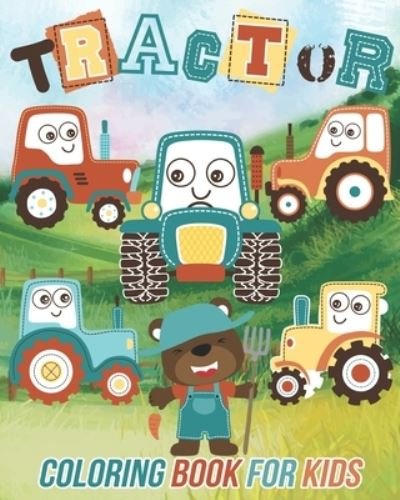 Cover for Fun Designs Mezzo Fun Designs · Tractor: Coloring Book For Kids Ages 2-4 4-8 | Fun Tractor Colouring Book for Toddlers, Preschooler, Boys, Girls (Pocketbok) (2020)