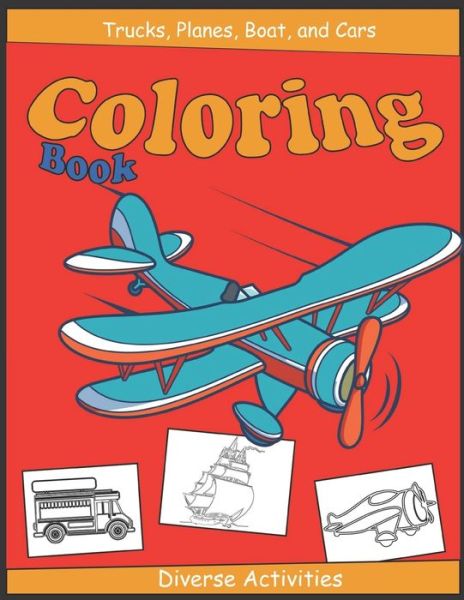 Cover for Easy Child · Trucks, Planes, Boat And Cars Coloring Books (Paperback Book) (2020)