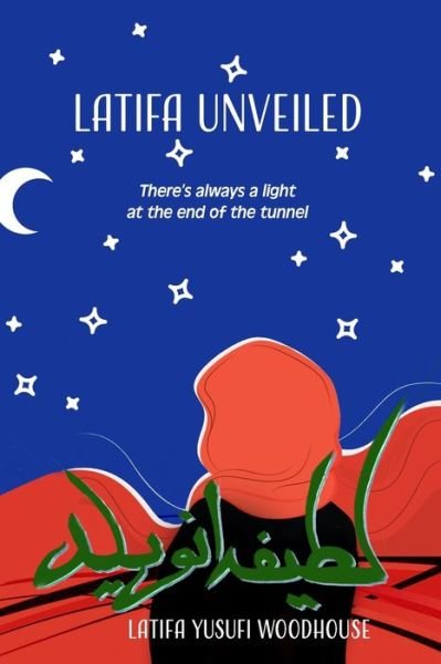 Cover for Latifa Woodhouse · Latifa Unveiled (Taschenbuch) (2020)