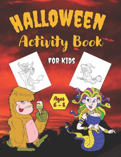 Cover for Fantastica Press · Halloween Activity Book For Kids Ages 6-8: Funny Activities Workbook For Kids With Coloring Pages, Word Search, Dot-To-Dot, Match Game &amp; Mazes! (Paperback Book) (2020)