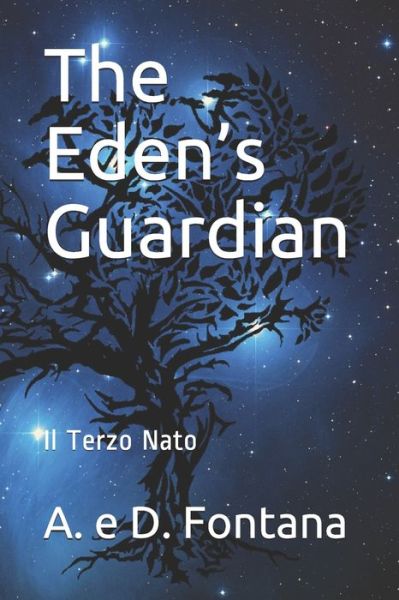 Cover for A E D Fontana · The Eden's Guardian (Paperback Book) (2020)