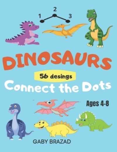 Cover for Gaby Brazad · Dinosaurs Connect the Dots (Paperback Book) (2021)