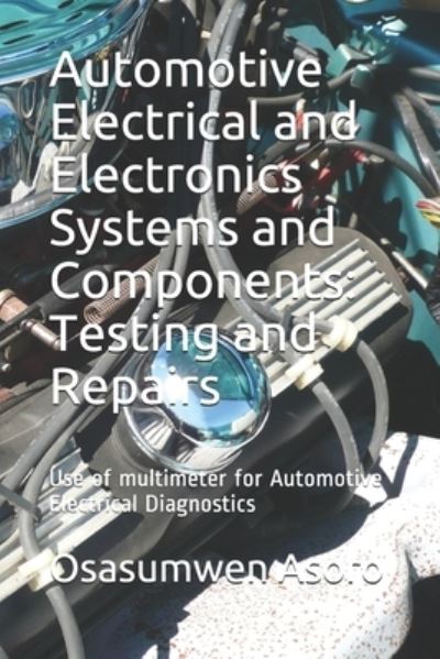 Cover for Osasumwen Asoro · Automotive Electrical and Electronics Systems and Components (Paperback Book) (2021)