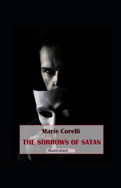 Cover for Marie Corelli · The Sorrows of Satan Illustrated (Paperback Book) (2021)