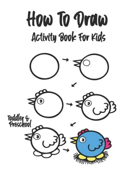 How To Draw: Activity Book For Kids. - Sh Press - Boeken - Independently Published - 9798712507382 - 22 februari 2021