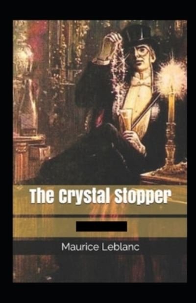 Cover for Maurice LeBlanc · The Crystal Stopper Annotated (Pocketbok) (2021)
