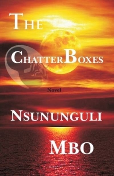 Cover for Nsununguli Mbo · The Chatterboxes (Taschenbuch) (2021)