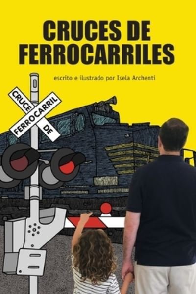 Cover for Isela Archenti · Cruces de Ferrocarriles (Paperback Book) (2021)