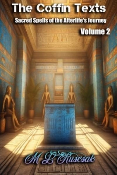 Cover for M. L. Ruscsak · Exploration of Ancient Egyptian Funerary Rituals V2 (Bok) (2023)