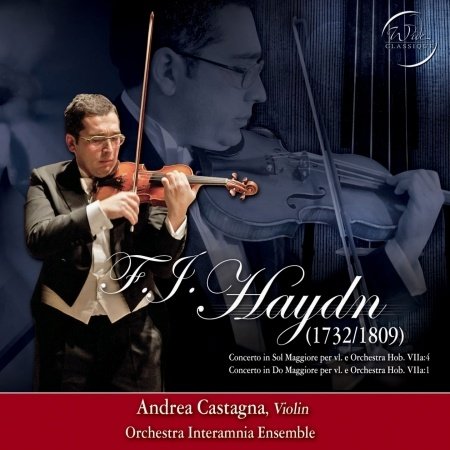 Franz Joseph Haydn - Castagna Andrea / Orch... - Franz Joseph Haydn - Musik - Wide Classique - 9803014541382 - 8. februar 2012