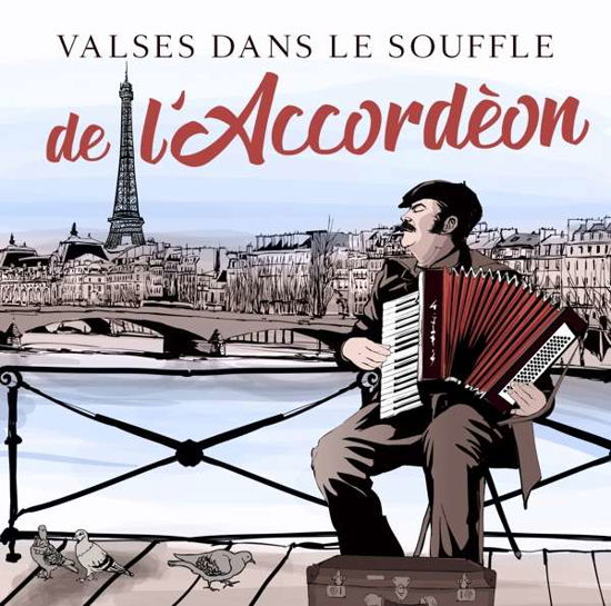 Valses Dans Le Souffle De L Accordeon - Les Plus Belles Musette De Valses - Música - ZYX - 0090204526383 - 20 de julio de 2018