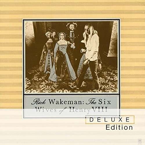 Cover for Rick Wakeman · Six Wives of Henry Viii (CD) [Deluxe edition] (2015)