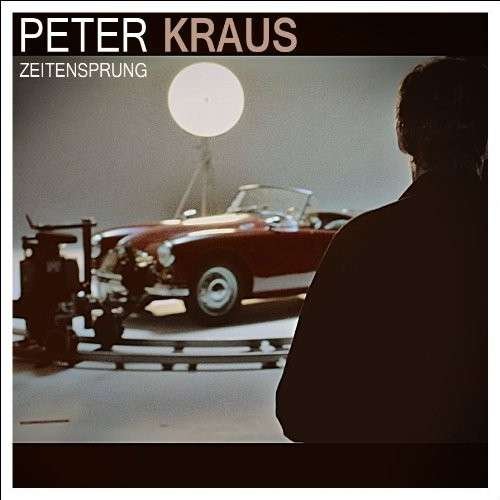 Zeitensprung - Peter Kraus - Muziek - ELECTROLA - 0602537711383 - 21 maart 2014