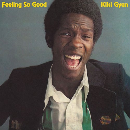 Cover for Kiki Gyan · Feeling So Good (LP) (2018)