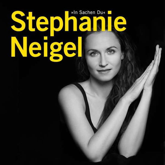 Cover for Stephanie Neigel · Neigel,Stephanie-In Sachen Du (CD) (2018)