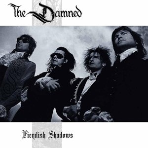 Fiendish Shadows by The Damned - The Damned - Muziek - Sony Music - 0803341458383 - 22 januari 2016