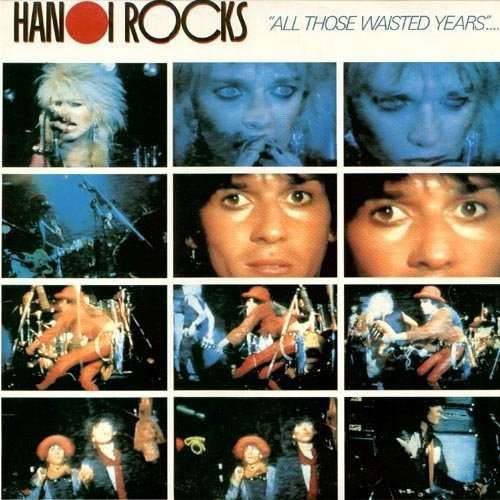 Hanoi Rocks - All Those Wasted Years: Live at the Marq - Musique - ROCK CLASSICS - 0803341502383 - 16 mars 2017