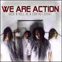 Cover for We Are Action · Rock N'roll is a Contact Sport (CD) (2003)