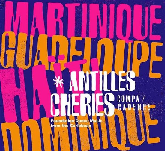 Cover for Antilles Cheries (LP) (2017)