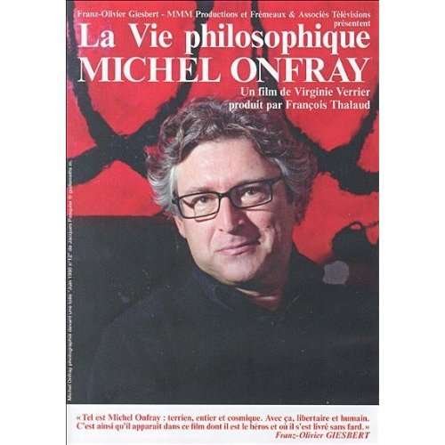 Cover for Michel Onfray (Presente Par Franz Olivier Giesbert) · Michel Onfray La Vie Philosophique (Un Film De Virginie Verrier Et Francois Thalaud) (DVD) (2018)