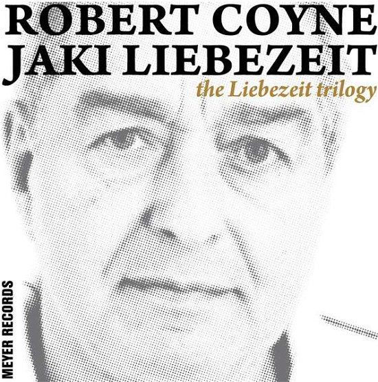 Cover for Coyne,robert / Jaki &amp; Liebezeit · Liebezeit Trilogy (LP) (2020)