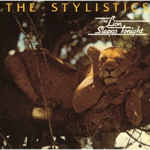 Cover for Stylistics · The Lion Sleeps Tonight &lt;limited&gt; (CD) [Japan Import edition] (2023)