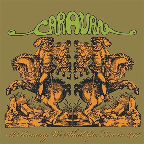 Cover for Caravan · Hunting We Shall Go: Live in 1974 (CD) [Japan Import edition] (2017)