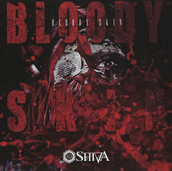 Bloody Skin - Shiva - Music - TIMELY RECORD - 4582477542383 - January 31, 2018