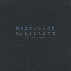 Catalogue 1987-1995 <limited> - Buck-tick - Music - VICTOR ENTERTAINMENT INC. - 4988002568383 - March 18, 2009