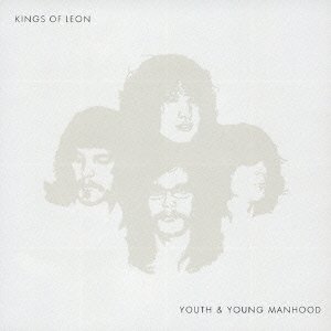 Cover for Kings of Leon · Youth &amp; Young Manhood (CD) [Bonus Tracks edition] (2005)