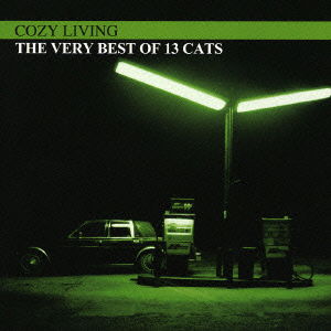 Cover for 13 Cats · The Very Best of 13 Cats (CD) [Japan Import edition] (2005)