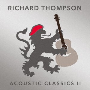 Cover for Richard Thompson · Acoustic Classics 2 (CD) [Japan Import edition] (2017)