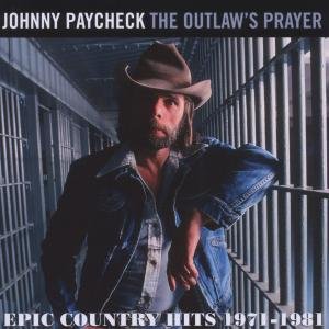 Cover for Johnny Paycheck · The Outlaws Prayer - Epic Country Hits 1971-1981 (CD) (2012)