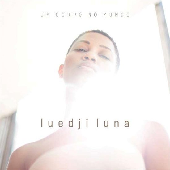 Cover for Luedji Luna · Um Corpo No Mundo (LP) (2019)