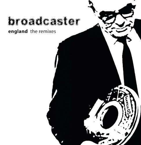 Cover for Broadcaster · England: The Remixes (CD) (2010)